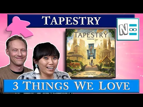 TAPESTRY - 3 Things We Love - Board Game Review