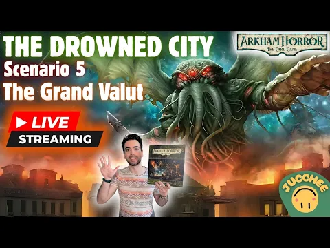 Arkham Horror LCG: The Drowned City | Scenario 5: The Grand Vault | Playthrough