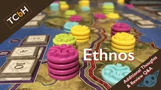 Ethnos - Additional Thoughts & Review Q&A
