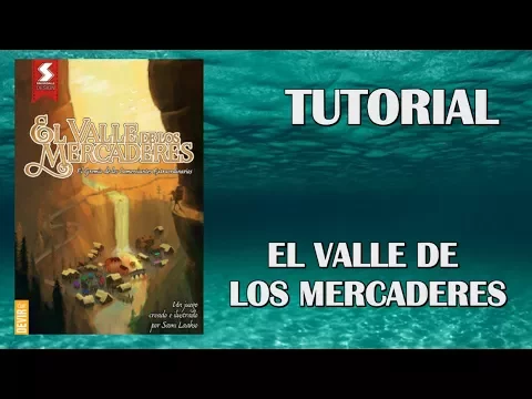 El valle de los mercaderes (Tutorial)