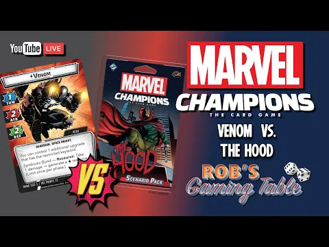 Marvel Champions Solo Playthroughs (Venom vs. The Hood)