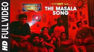 The Masala Song Full Video Song || Masala Padam || Mirchi Shiva, Bobby Simha, Gaurav, Lakshmi Devy