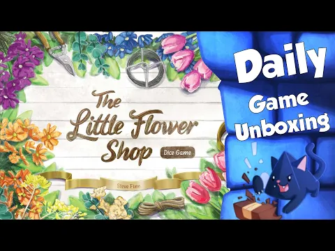 The Little Flower Shop Dice Game - Daily Game Unboxing
