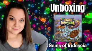 Unboxing Gems of Iridescia