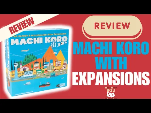 Machi Koro The Expansions Review | Worth It?