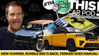 Ferrari Returns to Manual? The New Hummer, Ram Rumble Bee! THIS CAR POD! EP114