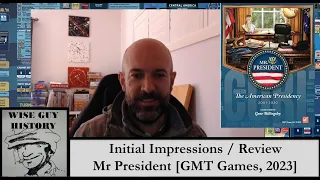 Mr. President [GMT] - Initial Impressions / Review