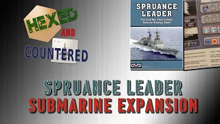 Spruance Leader - Submarine Expansion First Look & Playthrough