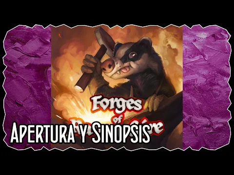 Apertura y Sinopsis - Forges of Ravenshire