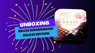Unboxing Brass Birmingham Deluxe edition - Roxley games