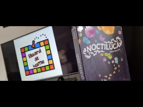 Board At Home Plays: Noctiluca