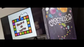 Board At Home Plays: Noctiluca