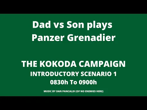 PG Kokoda Campaign Intro Sc1 0830h to 0900h