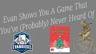 Christmas Tree - Evan Shows You A Game... Episode 14