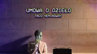 Taco Hemingway - A mówiłem ci (Umowa o dzieło) + TEKST