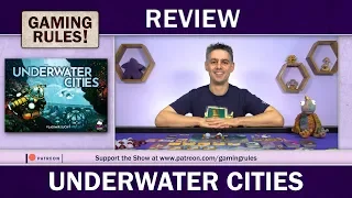 Underwater Cities - A Gaming Rules! review