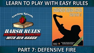 Rules Breakdown - Advanced Squad Leader Starter Kit #1 - Part 7