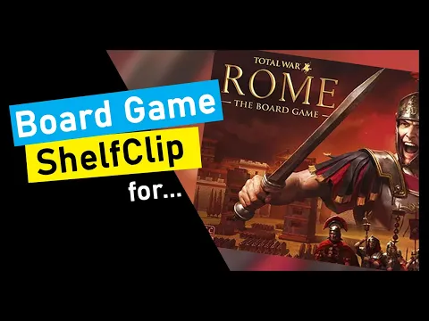 ?ShelfClips: Total War: Rome The Board Game (Short Preview)
