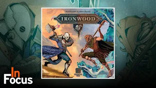 Ironwood - In Focus