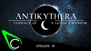 The Antikythera Mechanism Episode 10 - Evidence Of A Lunar Calendar