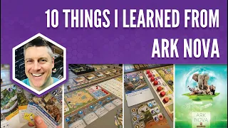 10 Things I Learned from Ark Nova