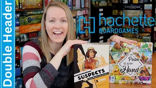 Suspects & In the Palm of Your Hand | HACHETTE DOUBLE HEADER!!!