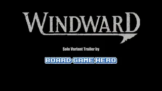 Windward Solo Variant Trailer