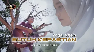 Yoga Vhein - Butuh Kepastian