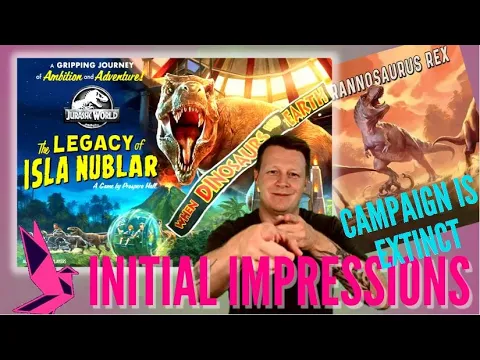 Jurassic World Legacy Initial Impressions - Is this campaign extinct?