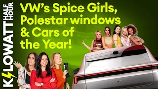 Kilowatt Half Hour Ep 95: VW’s Spice Girls, Polestar windows & Cars of the Year!