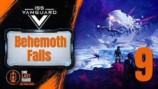 ISS Vanguard — Episode 9 | The Behemoth Falls | Full Story Solo Campaign