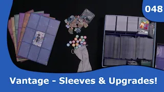 Vantage - Sleeved and Upgraded! | 048 | CulBlu and Cardboard