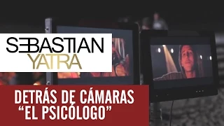 Sebastian Yatra / Detrás de Cámaras EL PSICOLOGO