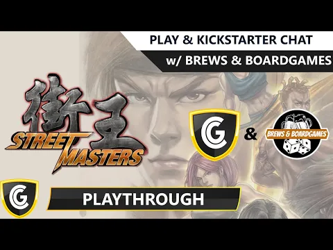 Street Masters | Kickstarter Chat & Playthrough with Brews & Boardgames