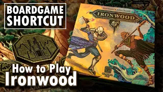Ironwood Made Easy: Fast & Simple Guide | Board Game Shortcut