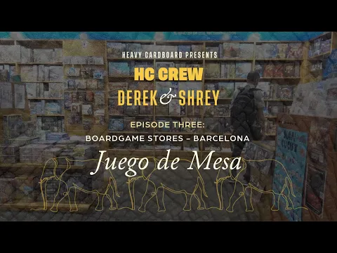 HC Crew - Episode 3: Board Gaming in Barca