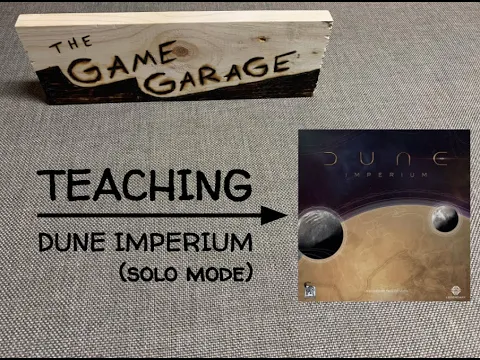 tGG, ep. 17: Teaching DUNE IMPERIUM (solo)