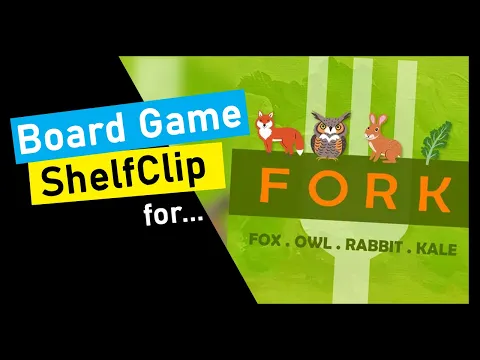 🌱ShelfClips: FORK (Short Board Game Preview)