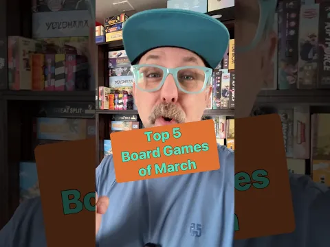 Top 5 Board Games of March! #boardgames #gamenight #bgg #tabletop #gamer