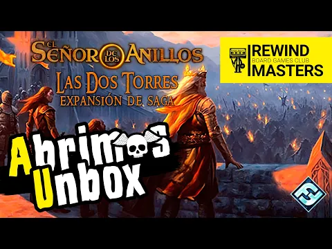 Abrimos - EL SEÑOR DE LOS ANILLOS | LAS DOS TORRES - EXPANSIÓN DE SAGA(2023)