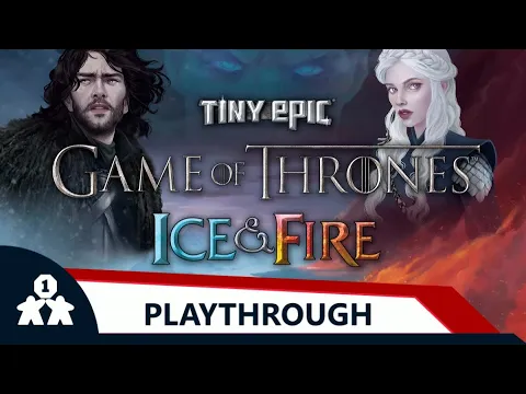 Tiny Epic Game of Thrones: Ice and Fire playthrough