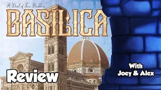 Basilica Review - with Joey & Alex