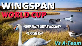 I Stopped Killdeer, But At What Cost?? Wingspan Tournament: World Cup vs A-Team