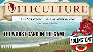 The Worst Card in Viticulture