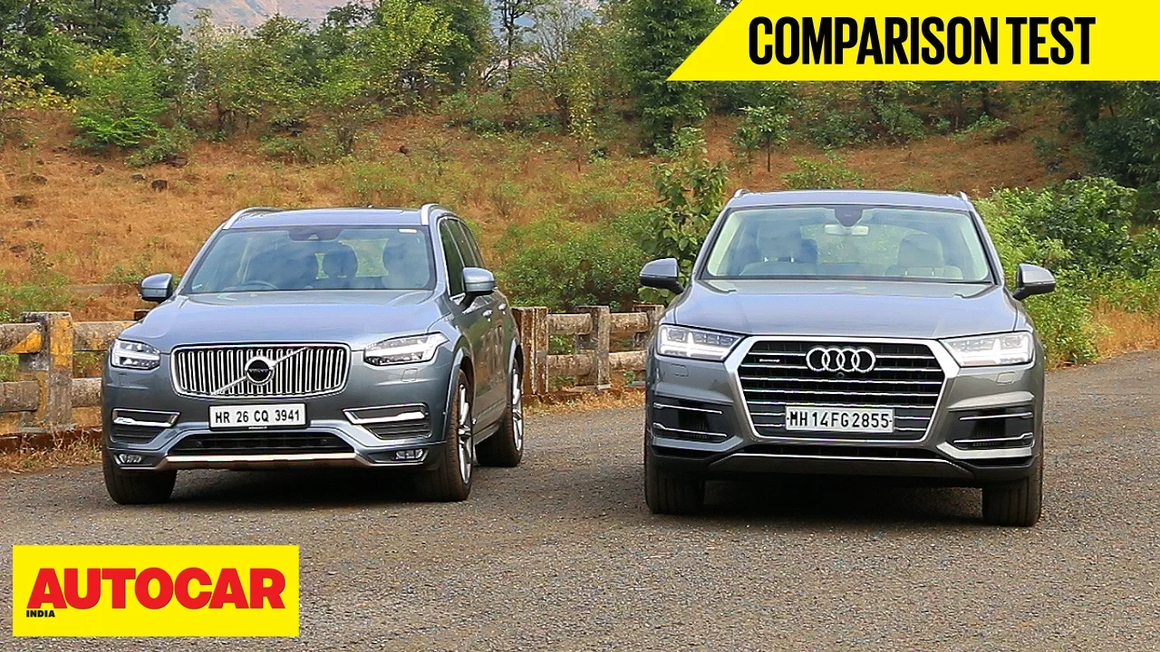 Audi Q7 VS Volvo XC90 | Comparison Test | Autocar India