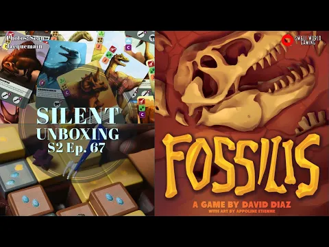Silent Unboxing Season 2 Ep 67 -- Fossilis