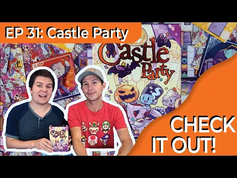 Castle Party | Check It Out (Episode #31)