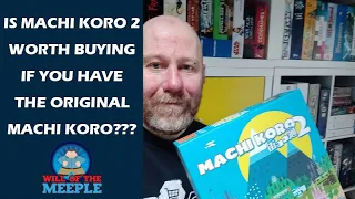 Do i need Machi Koro 2 if I have the original... What's the difference?