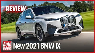 2021 BMW iX review: is this the best electric SUV? | Auto Express