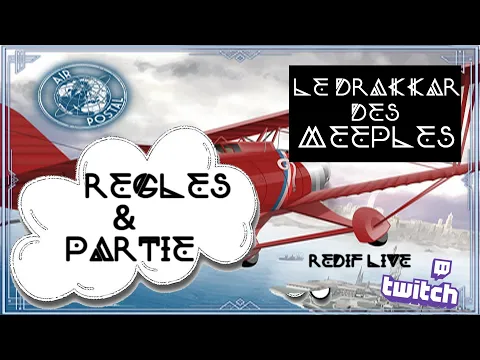 [Règles & Partie] AIR POSTAL ( Prototype ) | 2 joueurs | VOD Live